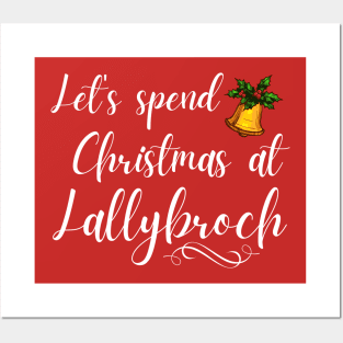 Let's Spend Christmas at Lallybroch Sassenach Posters and Art